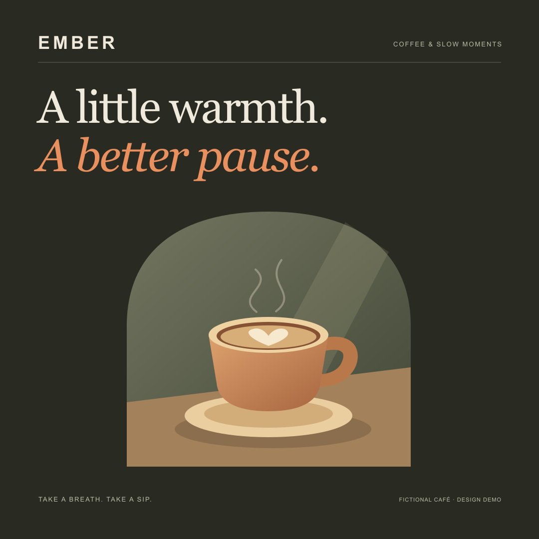 Original EMBER Coffee graphic: A little warmth. A better pause.